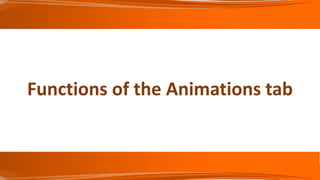 Functions of the Animations tab
 