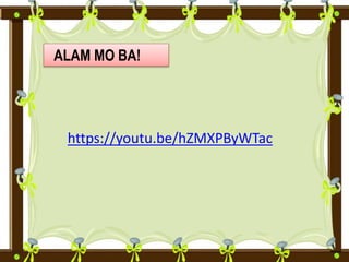 ALAM MO BA!
https://youtu.be/hZMXPByWTac
 