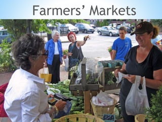 Farmers’ Markets
 