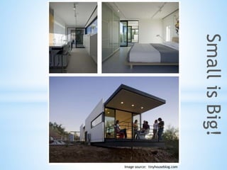 Image source: tinyhouseblog.com
SmallisBig!
 