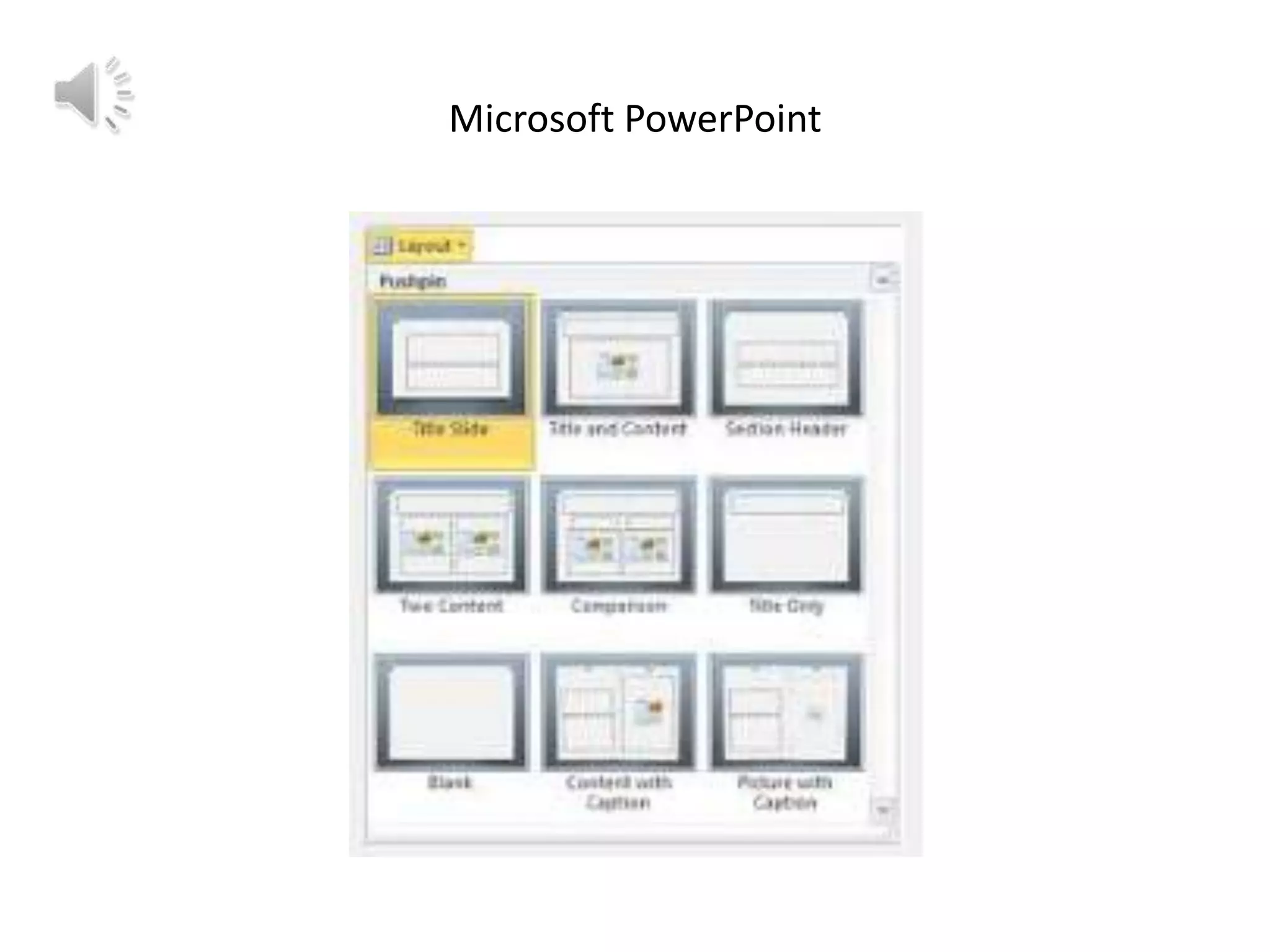 Microsoft PowerPoint

 