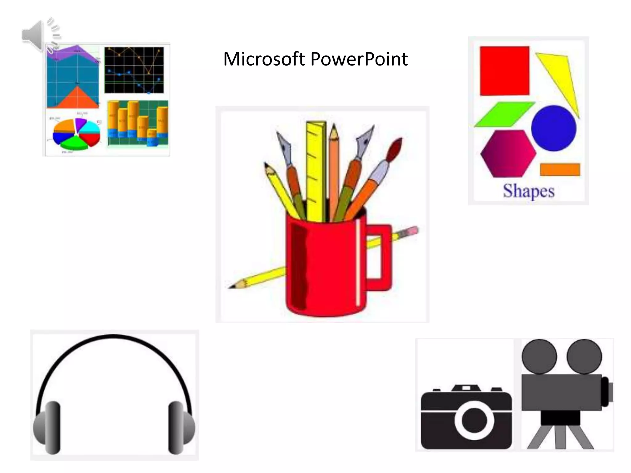 Microsoft PowerPoint

 