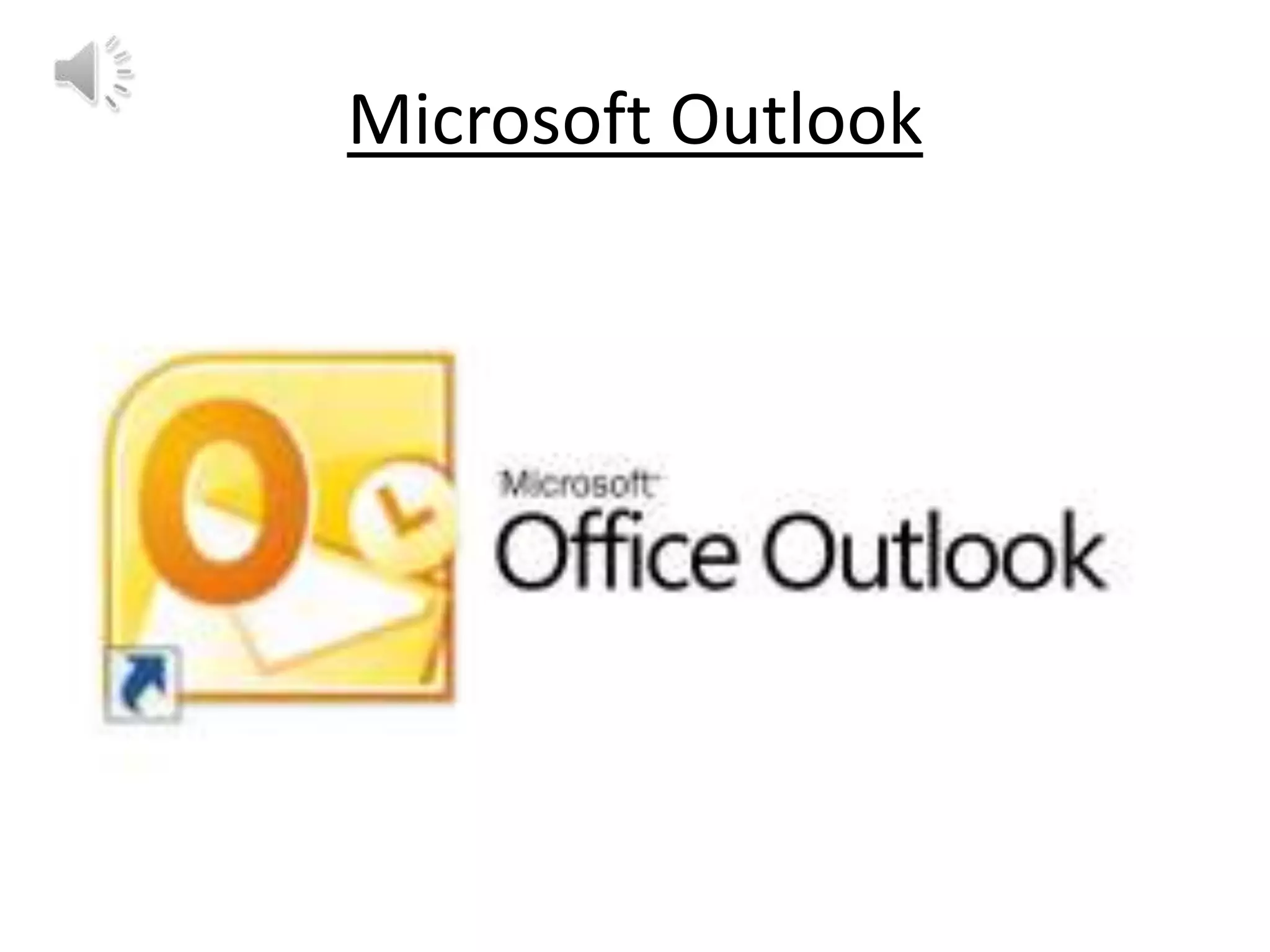 Microsoft Outlook

 