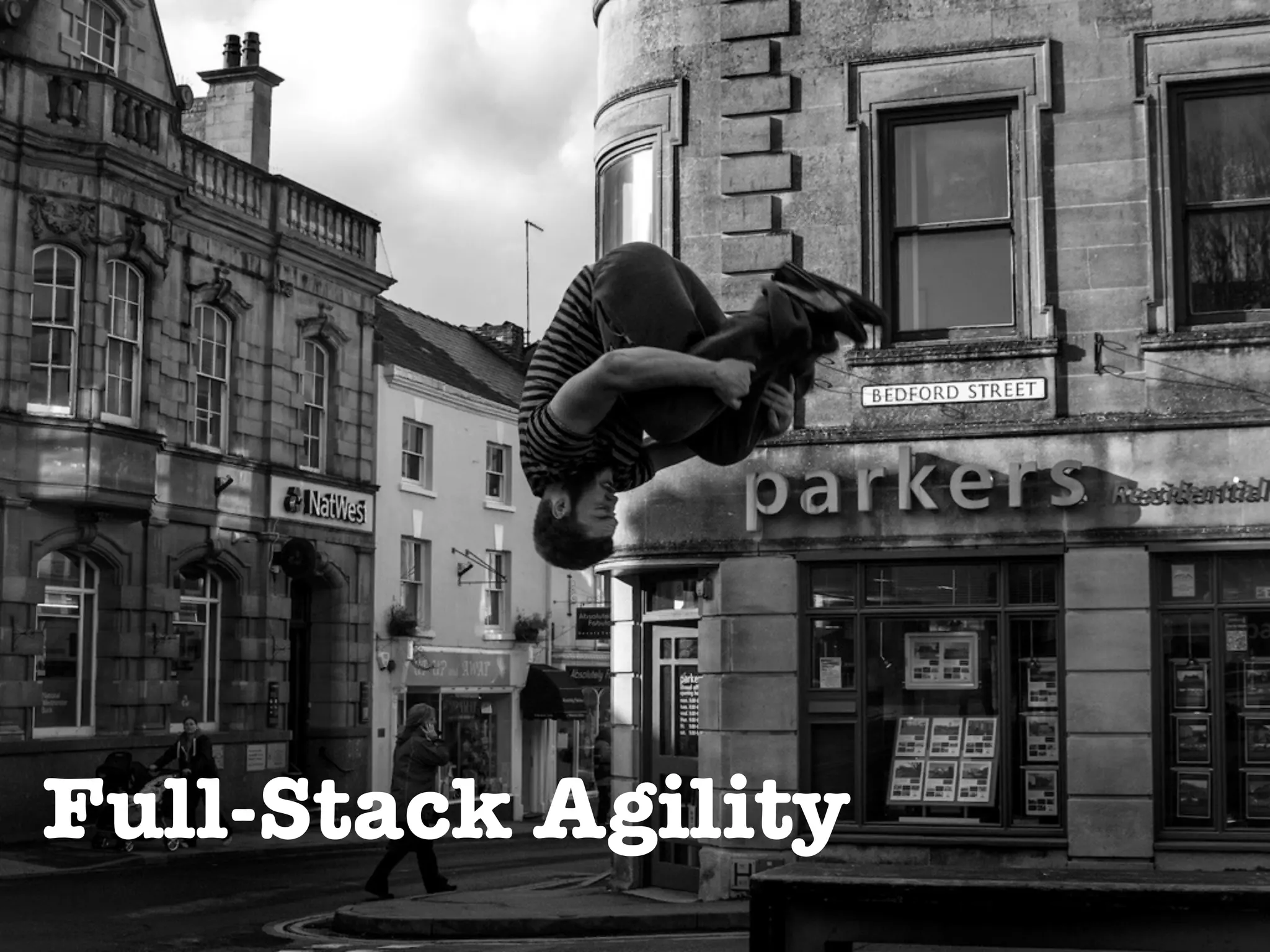 Full-Stack Agility
 