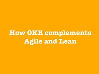 @meetfelipe
Agile Engineering Doing the product right
Lean Startup Doing the right product
OKR For the right goals
 