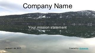 Company Name
Your mission statement
Created by: @greenidoUpdated: Jan 2017
 