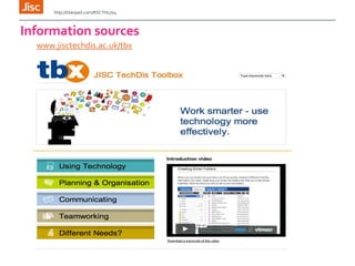 www.jisctechdis.ac.uk/tbx
Information sources
http://titanpad.com/RSCYH1704
 