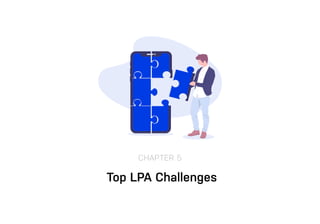 CHAPTER 5
Top LPA Challenges
 