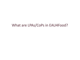 What are LPAs? What are CoPs? What matters to make them work?