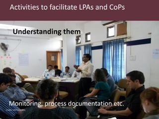 What are LPAs? What are CoPs? What matters to make them work?