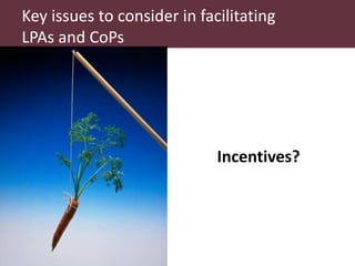 What are LPAs? What are CoPs? What matters to make them work?