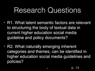 Research Questions
•

R1. What latent semantic factors are relevant
to structuring the body of textual data in
current hig...