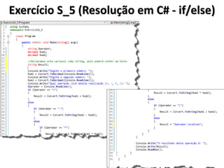 Exercício S_5 (Resolução em C# - if/else)  