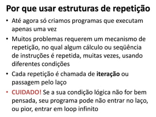 Escala de compreensão das linguagens de programação 
Mais próximas 
do ser humano 
Mais próximas 
da máquina 
Algoritmo 
Portugol 
Studio 
Portugol 
IDE 
C#  