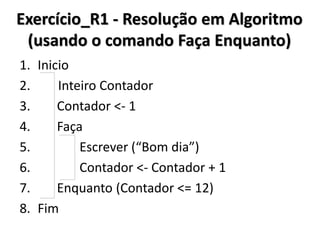 Exercício_R1 - Resolução no C# (usando o comando Enquanto)  
