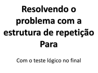 Exercício_R1 - Resolução no Portugol Studio (usando o comando Faça Enquanto)  