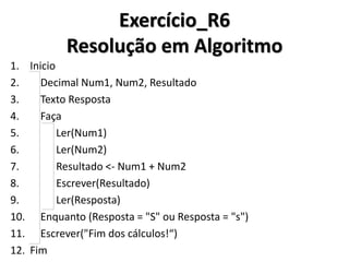 Exercício_R5 Resolução em C# 
Em C#, você poderá utilizar a letra “m” (minúscula) no final de um número para convertê-lo no tipo decimal. Outra saída seria utilizar o tradicional comando Convert.ToDecimal()  