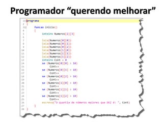Programador “querendo melhorar”  