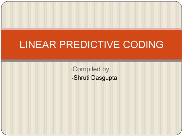 Linear Predictive Coding | PPT