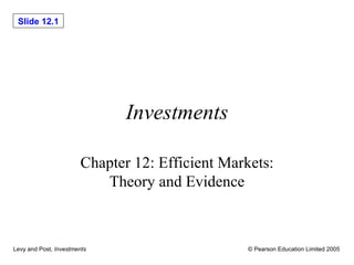 Investments Chapter 12: Efficient Markets: Theory and Evidence 
