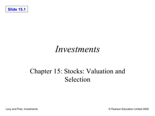 Investments Chapter 15: Stocks: Valuation and Selection 