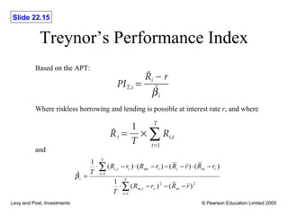 Treynor’s Performance Index Based on the APT: Where  riskless borrowing and lending is possible at interest rate  r , and where and 