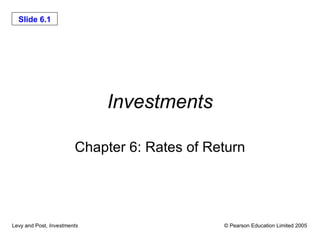 Investments Chapter 6: Rates of Return 