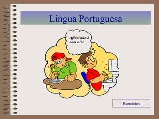 Língua Portuguesa Exercícios 