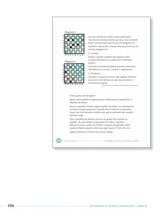 196 CADERNOS DE APOIO E APRENDIZAGEM · SMESP
Port3ºAnoParte2PROF.indd 196Port3ºAnoParte2PROF.indd 196 9/16/10 11:17 AM9/16/10 11:17 AM
 