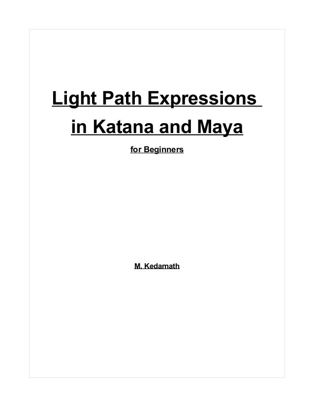 LPEs in KATANA and Maya