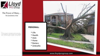 The Power of Many… The Convenience of One PERSONAL: Life  Health Auto Home Renters Umbrella 