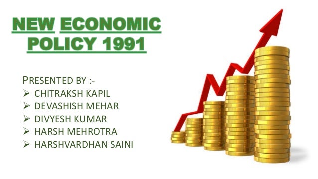 New Economic Policy of 1991: Objectives, Features and Impacts