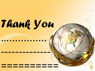 Thank You
….............
--------------
==========
 