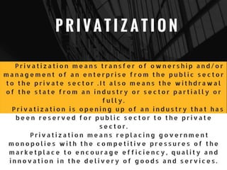 Liberalisation, Privatization & Globalisation