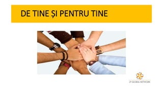 DE TINE ȘI PENTRU TINE
 