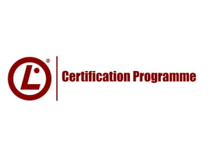 Certification Programme
 