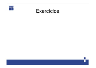 Exercícios
 