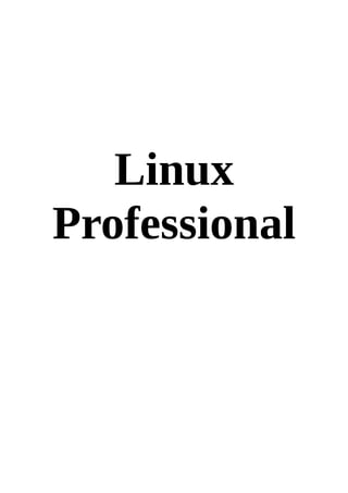 Linux
Professional
 