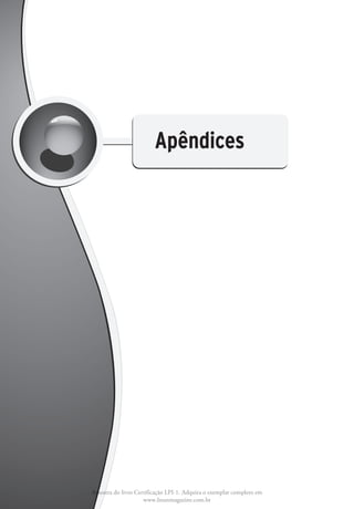 Apêndices




Amostra do livro Certificação LPI-1. Adquira o exemplar completo em
                    www.linuxmagazine.com.br
 