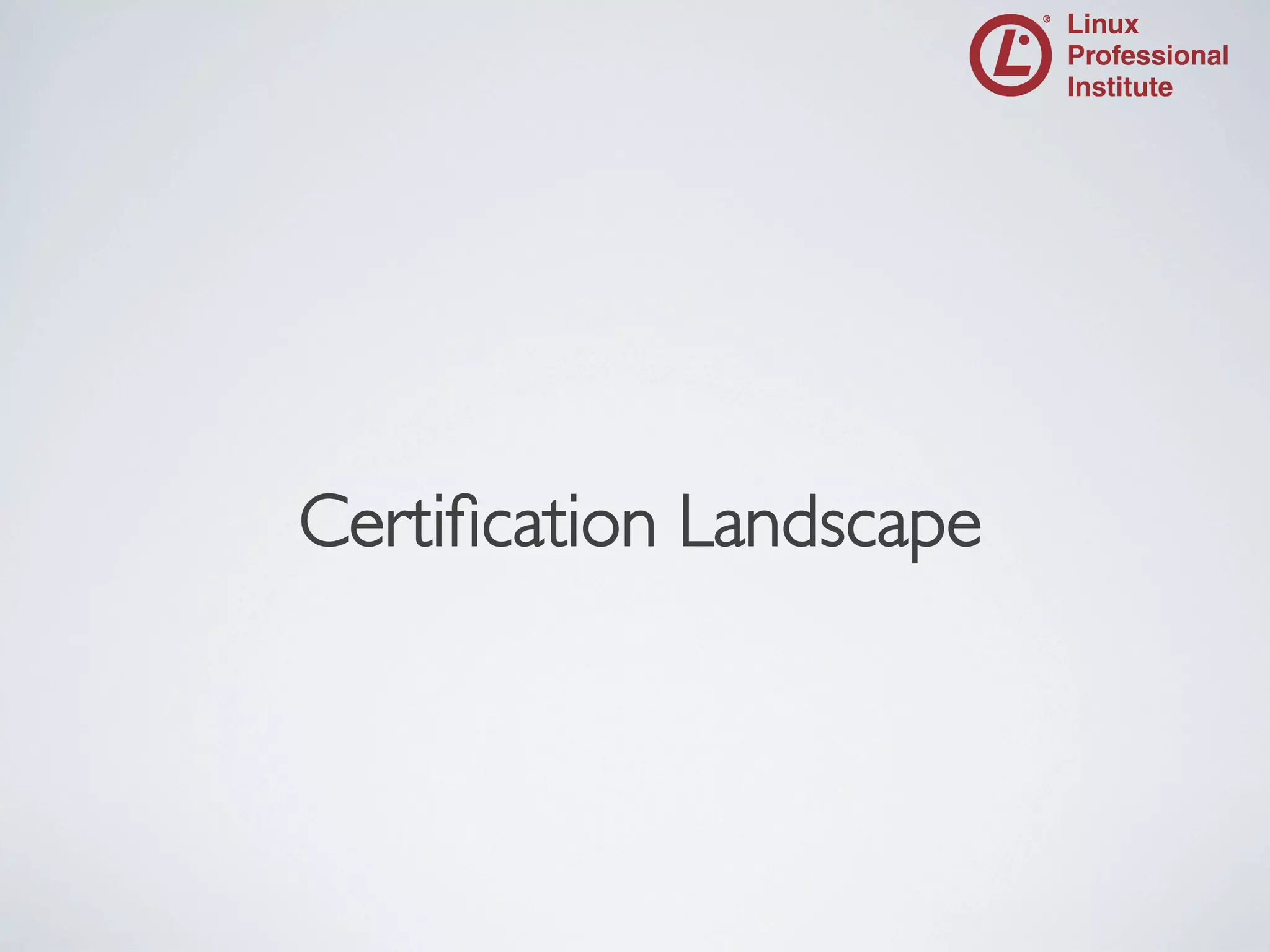Certiﬁcation Landscape
	


 
