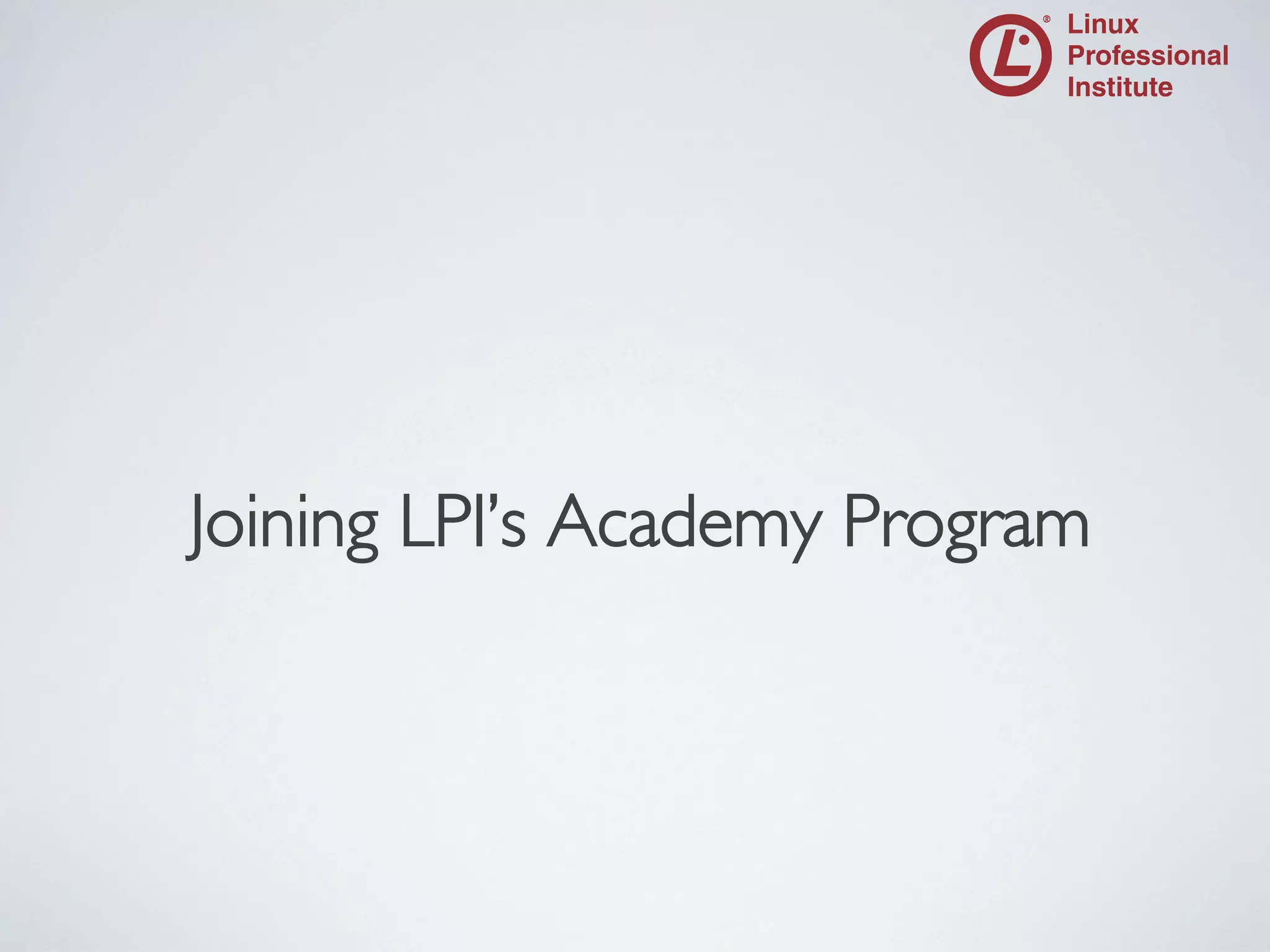 Joining LPI’s Academy Program
	


 