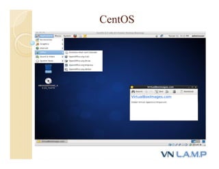 CentOS
 