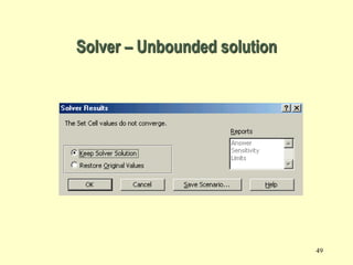 49
Solver – Unbounded solution
 