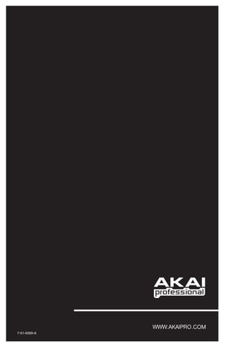 WWW.AKAIPRO.COM
7-51-0289-A
 