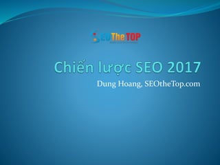 Dung Hoang, SEOtheTop.com
 