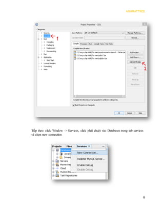 ANHMATTROI 
6 
Tiếp theo: click Window -> Services, click phải chuột vào Databases trong tab services và chọn new connection 
 