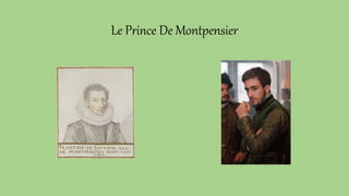 Le Prince De Montpensier
 