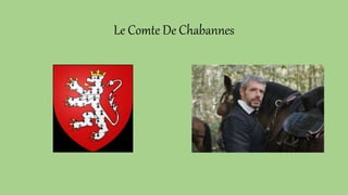 Le Comte De Chabannes
 