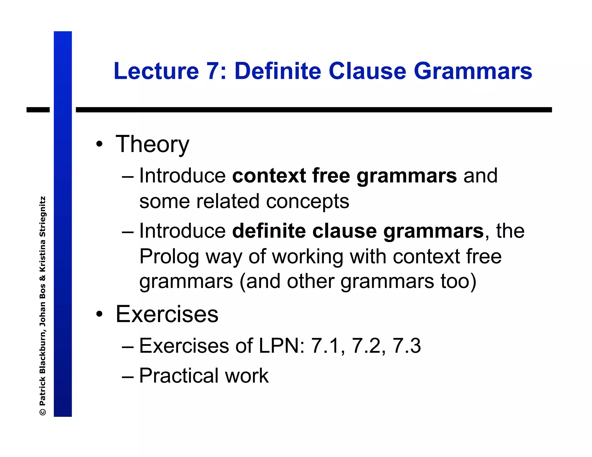 Lecture 7: Definite Clause Grammars