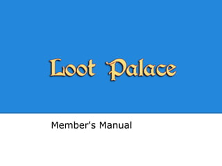 Member's Manual
 